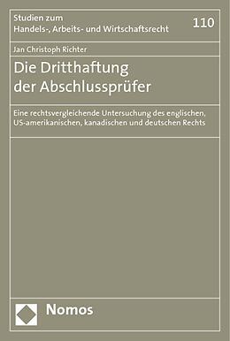 Kartonierter Einband Die Dritthaftung der Abschlussprüfer von Jan Christoph Richter