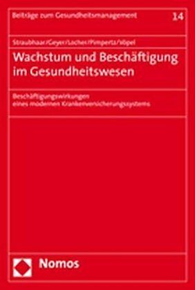 Wachstum und Beschäftigung im Gesundheitswesen