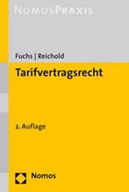 Kartonierter Einband Tarifvertragsrecht von Maximilian Fuchs, Hermann Reichold