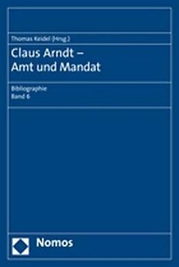 Kartonierter Einband Claus Arndt - Amt und Mandat von Claus Arndt