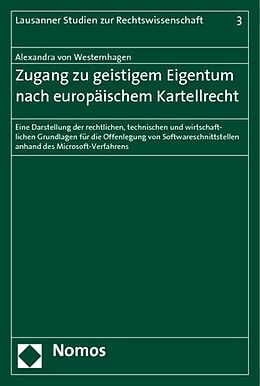 Kartonierter Einband Zugang zu geistigem Eigentum nach europäischem Kartellrecht von Alexandra von Westernhagen