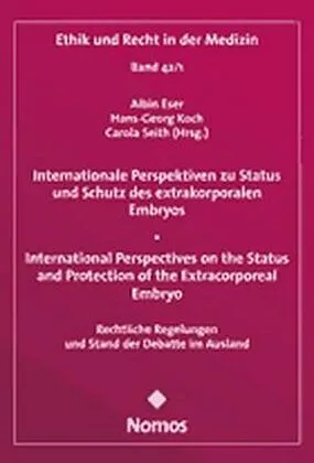 Internationale Perspektiven zu Status und Schutz des extrakorporalen Embryos - International Perspectives on the Status and Protection of the Extracorporeal Embryo
