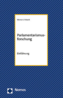 Kartonierter Einband Parlamentarismusforschung von Werner J. Patzelt