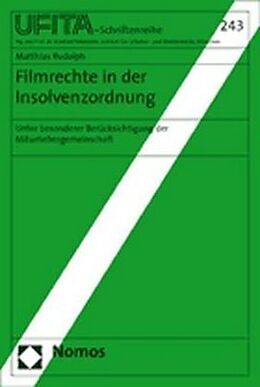 Kartonierter Einband Filmrechte in der Insolvenzordnung von Matthias Rudolph