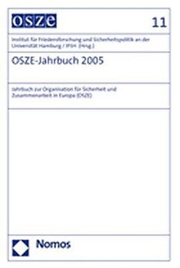 Fester Einband OSZE-Jahrbuch 2005 von Institut für Friedensforschung und Sicherheitspolitik an der Uni