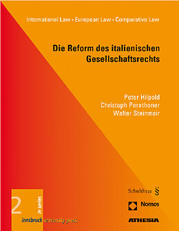 Kartonierter Einband Die Reform des italienischen Gesellschaftsrechts von Peter Hilpold, Christoph Perathoner, Walter Steinmair