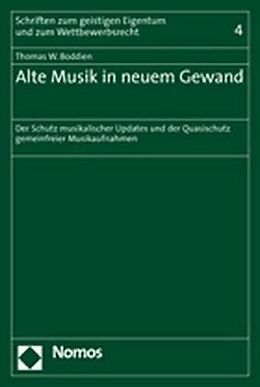 Kartonierter Einband Alte Musik in neuem Gewand von Thomas W. Boddien