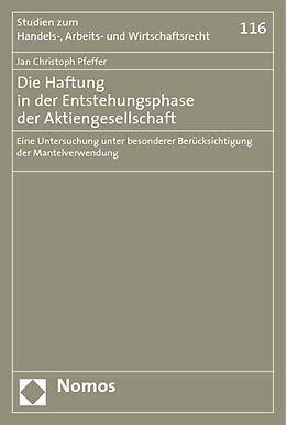Kartonierter Einband Die Haftung in der Entstehungsphase der Aktiengesellschaft von Jan Christoph Pfeffer