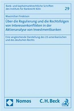 Fester Einband Über die Regulierung und die Rechtsfolgen von Interessenkonflikten in der Aktienanalyse von Investmentbanken von Maximilian Findeisen