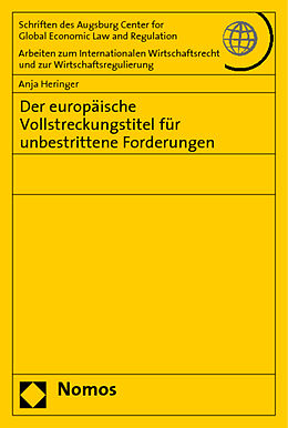 Kartonierter Einband Der europäische Vollstreckungstitel für unbestrittene Forderungen von Anja Heringer