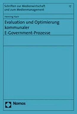 Kartonierter Einband Evaluation und Optimierung kommunaler E-Government-Prozesse von Henning Hach
