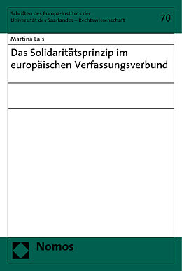 Kartonierter Einband Das Solidaritätsprinzip im europäischen Verfassungsverbund von Martina Lais