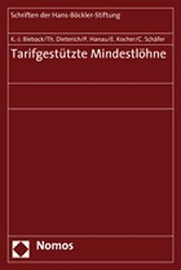 Kartonierter Einband Tarifgestützte Mindestlöhne von Karl-Jürgen Bieback, Thomas Dieterich, Peter Hanau