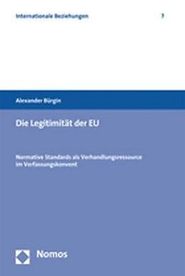 Kartonierter Einband Die Legitimität der EU von Alexander Bürgin