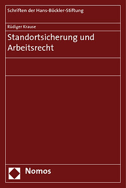 Kartonierter Einband Standortsicherung und Arbeitsrecht von Rüdiger Krause