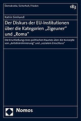 Kartonierter Einband Der Diskurs der EU-Institutionen über die Kategorien "Zigeuner" und "Roma" von Katrin Simhandl