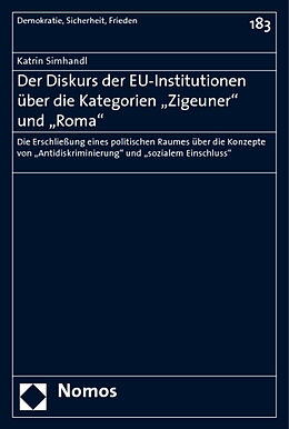 Kartonierter Einband Der Diskurs der EU-Institutionen über die Kategorien "Zigeuner" und "Roma" von Katrin Simhandl