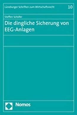 Kartonierter Einband Die dingliche Sicherung von EEG-Anlagen von Steffen Schöfer