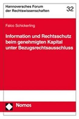 Kartonierter Einband Information und Rechtsschutz beim genehmigten Kapital unter Bezugsrechtsausschluss von Falco Schickerling