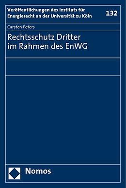 Kartonierter Einband Rechtsschutz Dritter im Rahmen des EnWG von Carsten Peters