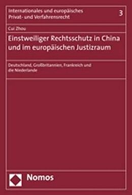 Kartonierter Einband Einstweiliger Rechtsschutz in China und im europäischen Justizraum von Cui Zhou