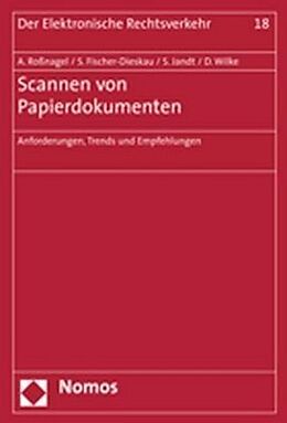 Kartonierter Einband Scannen von Papierdokumenten von Alexander Roßnagel, Stefanie Fischer-Dieskau, Silke Jandt