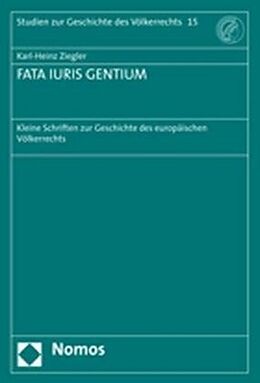 Kartonierter Einband FATA IURIS GENTIUM von Karl-Heinz Ziegler