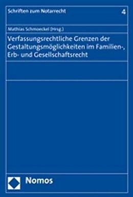 Kartonierter Einband Verfassungsrechtliche Grenzen der Gestaltungsmöglichkeiten im Familien-, Erb- und Gesellschaftsrecht von 