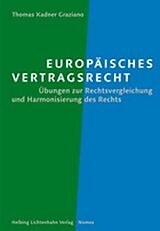 Kartonierter Einband Europäisches Vertragsrecht von Thomas Kadner Graziano