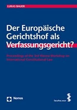 Kartonierter Einband Der Europäische Gerichtshof als Verfassungsgericht? von Lukas Bauer