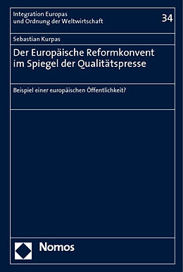 Fester Einband Der Europäische Reformkonvent im Spiegel der Qualitätspresse von Sebastian Kurpas
