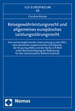 Kartonierter Einband Reisegewährleistungsrecht und allgemeines europäisches Leistungsstörungsrecht von Christine Rössler