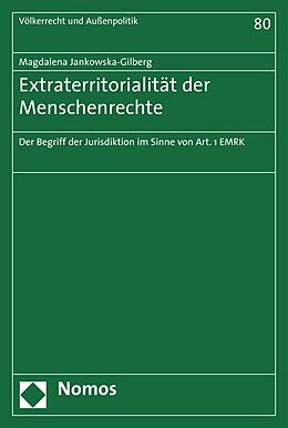 Kartonierter Einband Extraterritorialität der Menschenrechte von Magdalena Jankowska-Gilberg