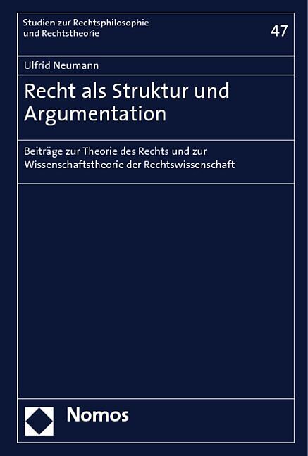 Recht als Struktur und Argumentation