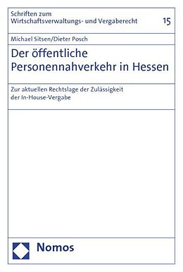 Kartonierter Einband Der öffentliche Personennahverkehr in Hessen von Michael Sitsen, Dieter Posch