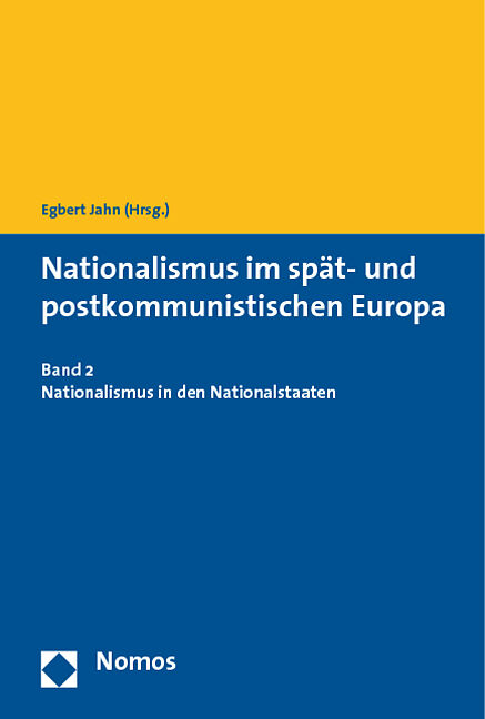Nationalismus im spät- und postkommunistischen Europa