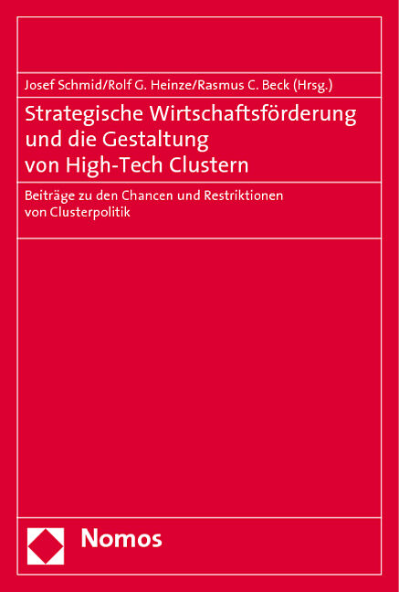Strategische Wirtschaftsförderung und die Gestaltung von High-Tech Clustern