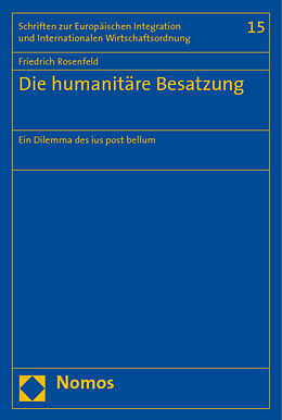 Kartonierter Einband Die humanitäre Besatzung von Friedrich Rosenfeld