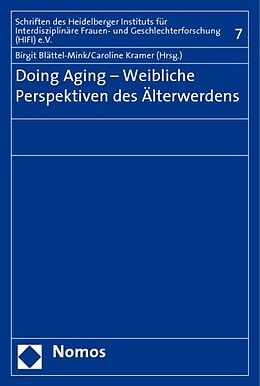 Kartonierter Einband Doing Aging - Weibliche Perspektiven des Älterwerdens von 