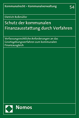 Kartonierter Einband Schutz der kommunalen Finanzausstattung durch Verfahren von Dietrich Roßmüller