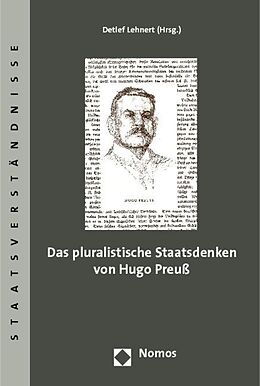 Kartonierter Einband Das pluralistische Staatsdenken von Hugo Preuß von Detlef Lehnert