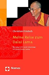 Kartonierter Einband Meine Reise zum Dalai Lama von Christian Frietsch