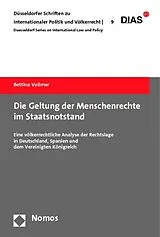 Kartonierter Einband (Kt) Die Geltung der Menschenrechte im Staatsnotstand von Bettina Vollmer