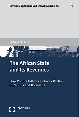 Couverture cartonnée The African State and Its Revenues de Christian von Soest