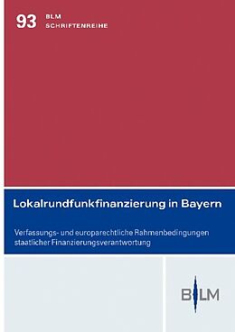 Kartonierter Einband Lokalrundfunkfinanzierung in Bayern von Joachim Wieland