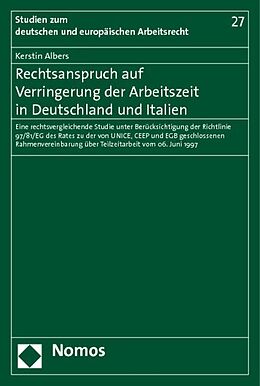 Kartonierter Einband Rechtsanspruch auf Verringerung der Arbeitszeit in Deutschland und Italien von Kerstin Albers