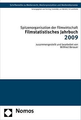 Kartonierter Einband Filmstatistisches Jahrbuch 2009 von Spitzenorganisation der Filmwirtschaft e.V.