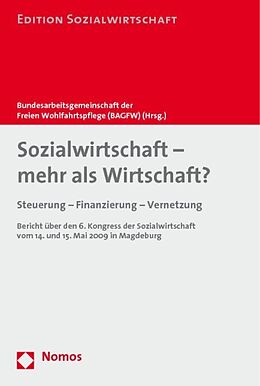 Kartonierter Einband Sozialwirtschaft - mehr als Wirtschaft? von Holger Backhaus-Maul, Michael Baldus, Christopher Bangert