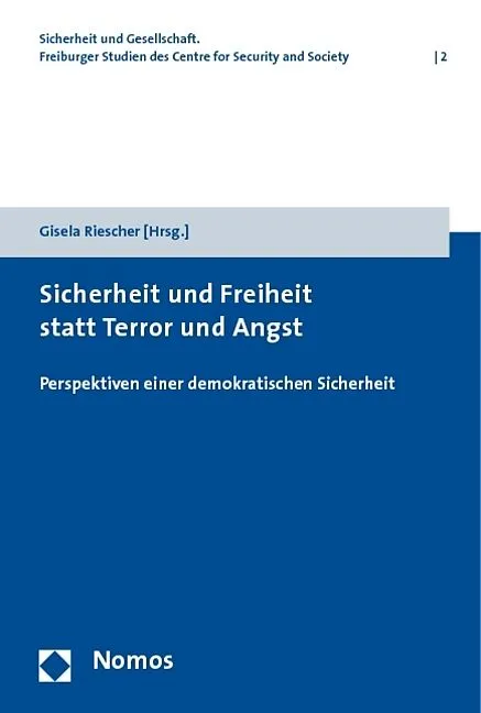 Sicherheit und Freiheit statt Terror und Angst
