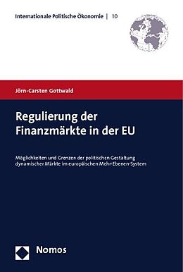 Kartonierter Einband Regulierung der Finanzmärkte in der EU von Jörn-Carsten Gottwald